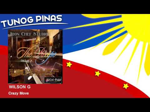 WILSON G - Crazy Move - feat. Mr. Smith, Blaze n'  Kane