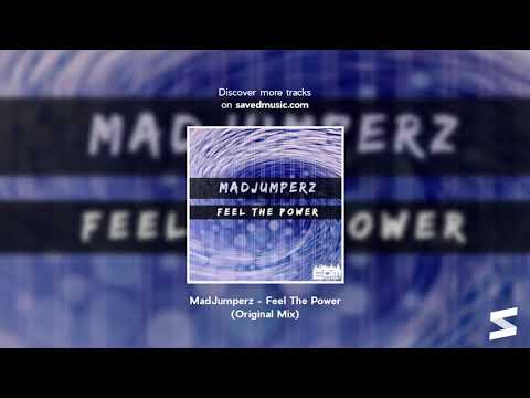 MadJumperz - Feel The Power (Original Mix)