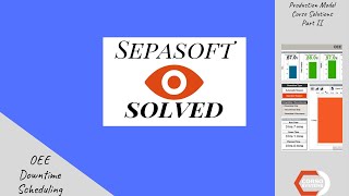 Sepasoft Solved: OEE, Downtime Tracking, Scheduling with Examples!