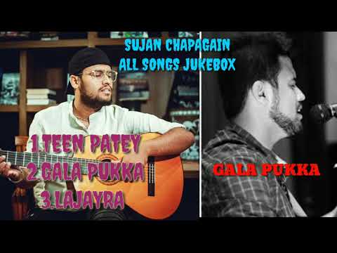 sujan chapagain all song jukebox teenpateey/gala pukka/lajayara mix song
