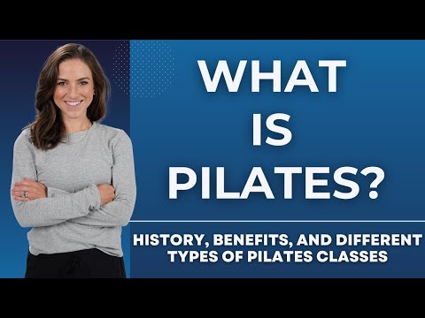 What is Pilates? History, Benefits, and Different Types of Pilates Classes