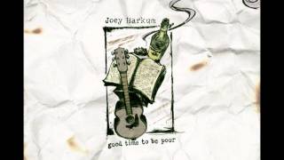 Joey Harkum - Sick Boys (Good Time To Be Poor acoustic 2011)