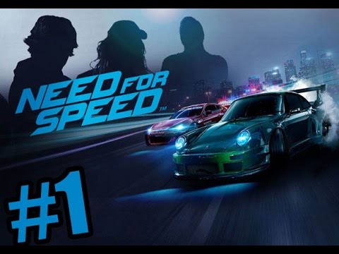 Need for Speed 2015 - Gameplay Walkthrough Part 1 [ 60fps HD ]