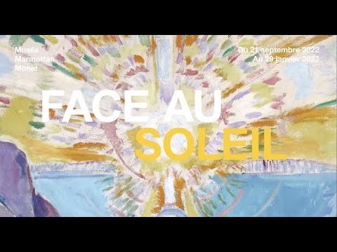 Face au Soleil - Musée Marmottan Monet - 2022  Claudine Colin Communication