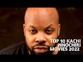 Top 10 Kachi Nnochiri movies you  should watch |Romantic and passionate