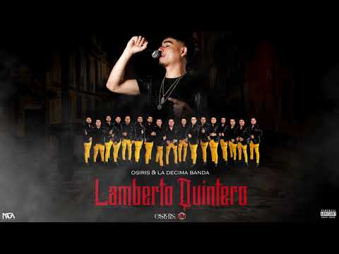 Osiris & La Decima Banda - Lamberto Quintero ( En Vivo )