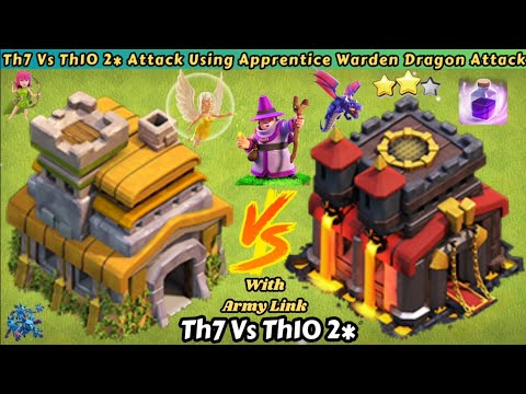 Th7 VS Th10 2*|Th7 Apprentice Warden Walk + Dragon Strategy #th7VsTh10#clashofclans#cwl