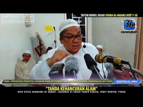HD | "Tanda Kehancuran Alam" | Ustaz Shamsuri Ahmad (Tafsir Surah Al-Maarij 1-18)