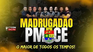 CONCURSO PMCE - MADRUGADÃO - O MAIOR DE TODOS OS TEMPOS