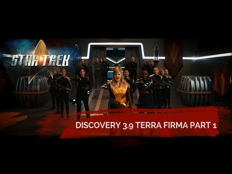 Breakdown: Star Trek Discovery: Season 3 Episode 9: Terra Firma Part 1