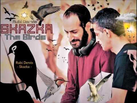 Skazka-Rubi Dervis - The Birds -