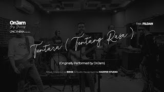 Download lagu Oncy Jamming (OnJam) : Tentara (Tentang Rasa) by OnJam feat. FILDAN mp3