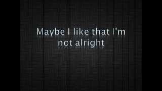 I&#39;m Not Alright - Shinedown (Lyrics)