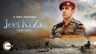 The Inspiring Story of a Kargil War Hero | Jeet Ki Zid | Review | A ZEE5 Original | Streaming Now