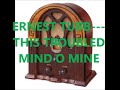 ERNEST TUBB   THIS TROUBLED MIND O' MINE