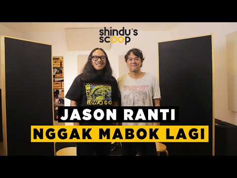 Shindu's Scoop - Jason Ranti Lepas dari Kecanduan Alkohol & Kini Tempuh Jalan Sunyi
