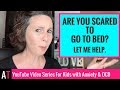 Are You A Kid Who Gets Scared At Betime Let Me Help