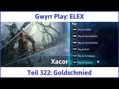 ELEX deutsch Teil 322 - Goldschmied Let's Play