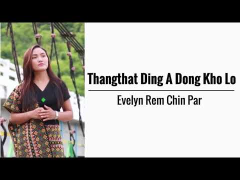 Thangthat Ding A Dong Kho Lo || Evelyn Rem Chin Par || KARAOKE