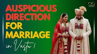 Auspicious Directions for Marriage