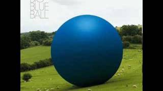 5. Exit Through You - Big Blue Ball