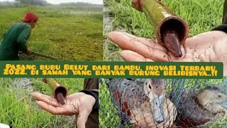 Download lagu pasang bubu belut dari bambu inovasi terbaru 2022.. di sawah yang banyak burung belibisnya..!! mp3