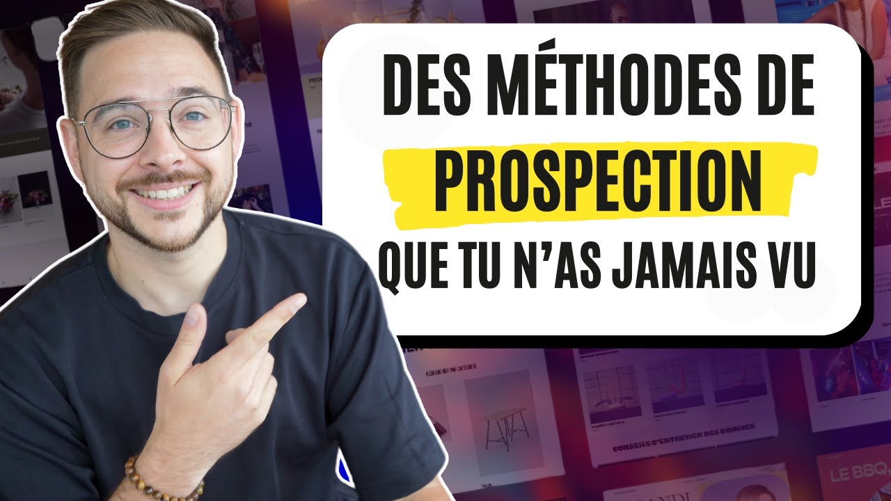 5 méthodes de prospection originales (avec ma propre agence)
