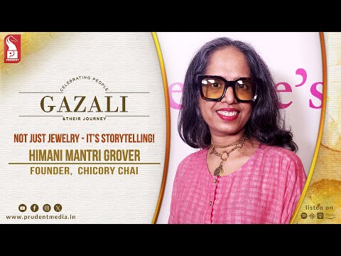 Not Just Jewelry - It’s Storytelling! | Himani Mantri Grover | Founder, Chicory Chai | 170825