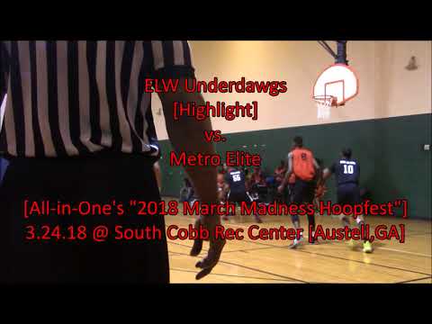 [ELW Underdawgs] vs Metro Elite Basketball Club [Highlight]