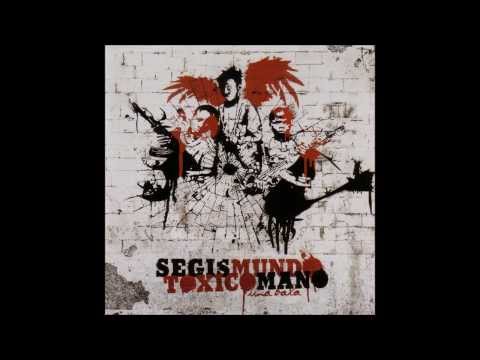 SEGISMUNDO TOXICOMANO - Hoy como ayer