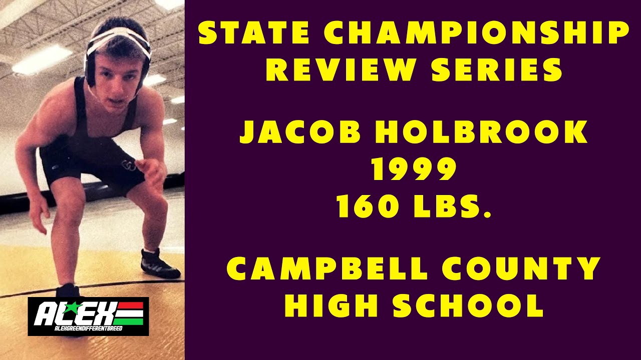 State Wrestling Championship match review w/ Jacob Holbrook (Campbell County 1999; 160 lbs.)