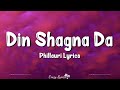 Din Shagna Da (Lyrics) | Phillauri | Jasleen Royal, Neeraj Rajawat, Anushka Sharma, Diljit, Suraj