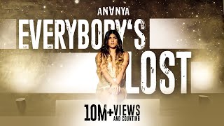 Ananya - Everybodys Lost (Official Music Video)