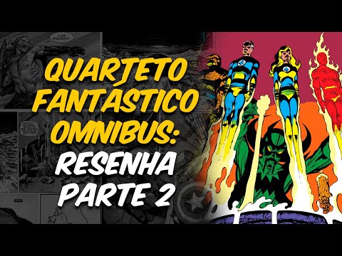 OMNIBUS DO QUARTETO FANTÁSTICO: O COMEÇO DA FASE BYRNE