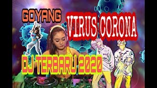 Download lagu DJ TERBARU 2020 || GOYANG CORONA, Viral masa kini Virus CORONA. mp3 Download lagu DJ TERBARU 2020 || GOYANG CORONA, Viral masa kini Virus CORONA. mp3