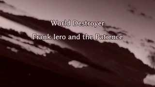 Frank Iero and the Patience "World Destroyer" Lyrics （日本語字幕つき）
