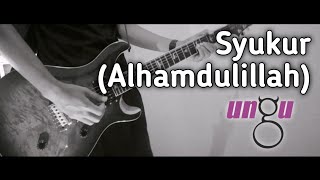 Download lagu Ungu - Syukur (Alhamdulillah) Guitar Cover   Lirik mp3