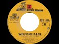 1976 HITS ARCHIVE: Welcome Back - John Sebastian (a #1 record--stereo 45)
