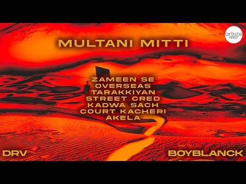 Multani Mitti (Full Album) Jukebox | DRV X Boyblanck | #multanimitti