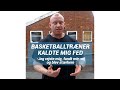 MIN BASKET TRÆNER KALDTE MIG FED! 😩 Derfor blev jeg coach! (Læs beskrivelsen og få gratis kostplan!)
