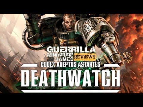 GMG Reviews - NEW Codex: Deathwatch