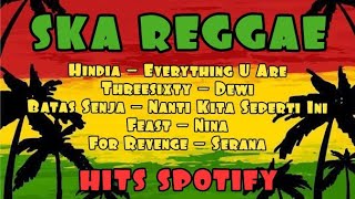 Download lagu Lagu Hits Spotify Ska Reggae Cover Hindia Feast For revenge Threesixty ❤️💛💚 mp3