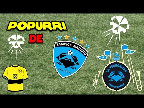 "Popurri del La Terrorizer / Tampico madero" Barra: La Terrorizer &bull; Club: Tampico Madero