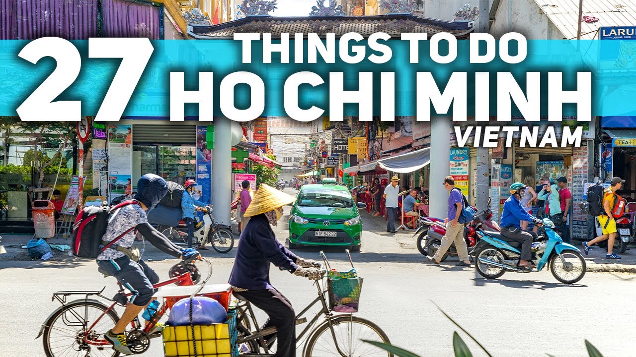 Best Things To Do in Ho Chi Minh City Vietnam 4K