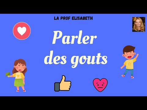 Parler des gouts en français. Niveau A1 de FLE - Débutants