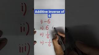 Additive inverse of 6 #viral #shorts #trending  #viralvideo #shortsfeed #viralshort #viralreels #1k