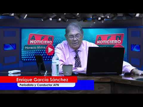 AFN Noticiero Con Enrique García Sánchez "Un Espacio Para Gente Pensante" - 13 de Agosto 2026