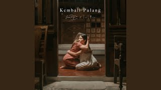 Download lagu Kembali Pulang - Suara Kayu Feat. Feby Putri mp3