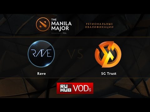 Rave vs SG.Trust,Manila Major Qualifiers game 1