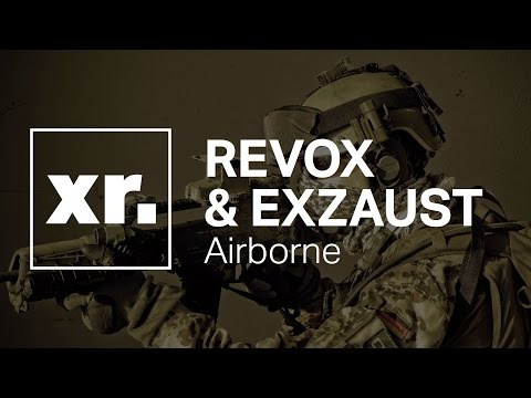 REVOX & EXZAUST - Airborne [FREE Release]
